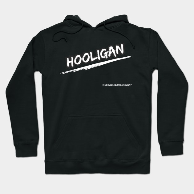 Hooligan Hoodie by Hooligan Darren Holiday